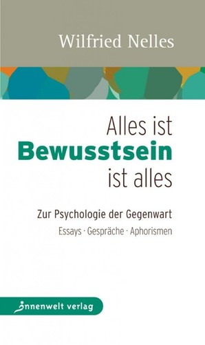 Alles ist bewusstsein - alles,