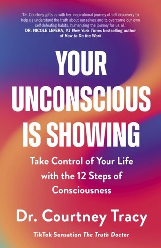 Your unconscious showing by - is,