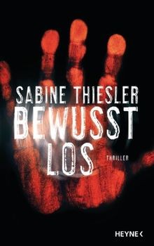 Bewusstlos thriller von - bewusstlos:,
